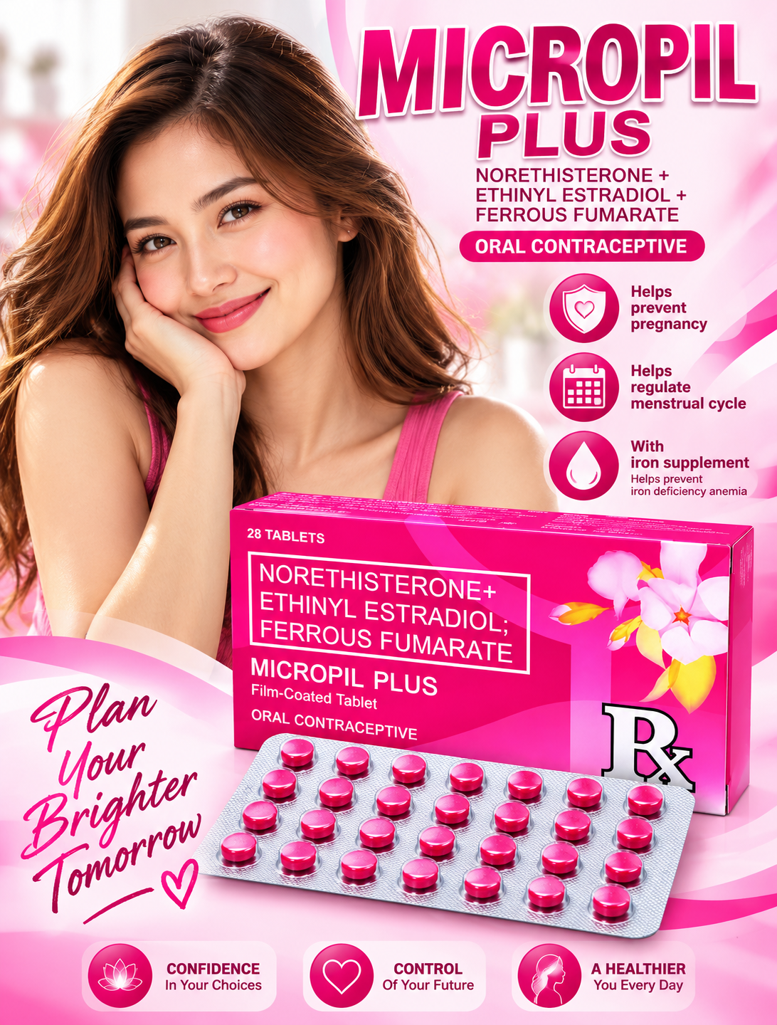 MICROPIL PLUS – 28 Tablets
Norethisterone + Ethinyl Estradiol + Ferrous Fumarate